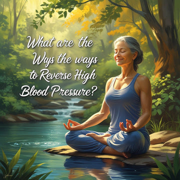 What Are the Ways to Reverse High Blood Pressure (Hypertension)? 🩸🌿 - Sisira Organics