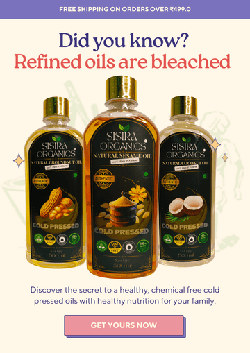 Why Cold Pressed Oils are the Best Choice - Sisira Organics